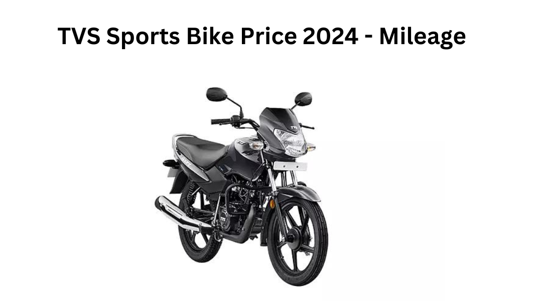 TVS Sports Bike Price 2024 - Mileage, Engine, Colour, Top Speed