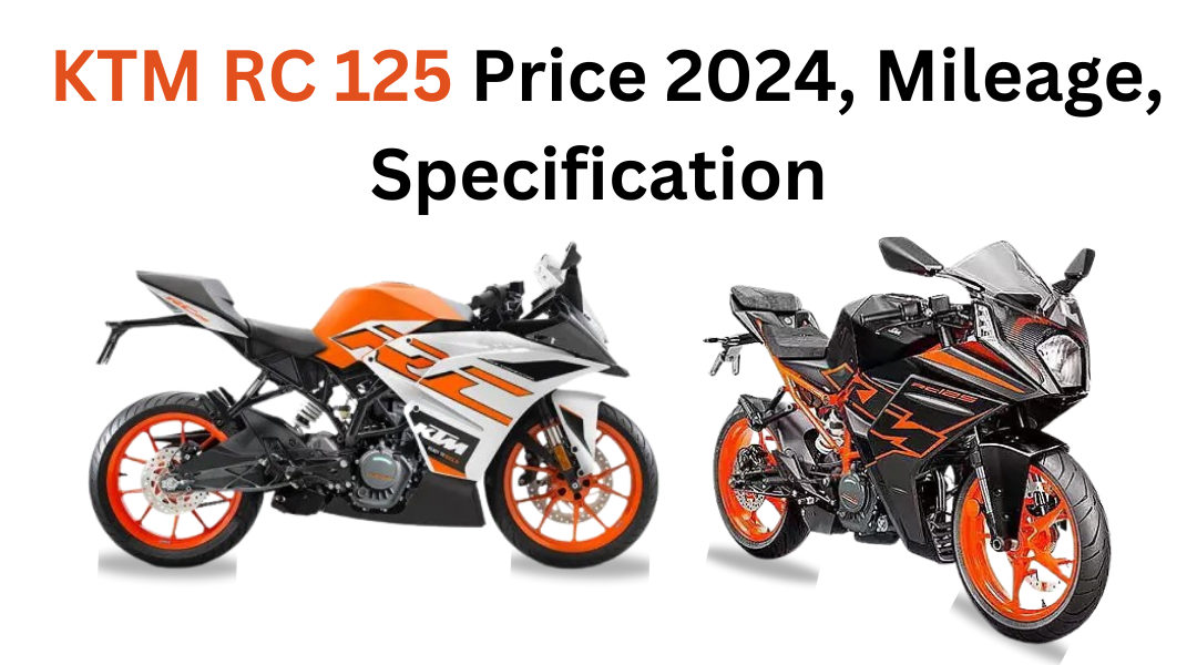 KTM RC 125 Price 2024, Mileage, Specification